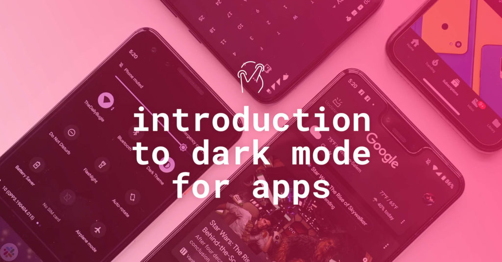 introduction-to-dark-mode-benefits-for-your-app-users-customlytics